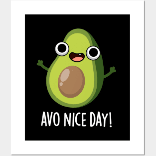 Avo Nice Day Cute Avocado Pun Posters and Art